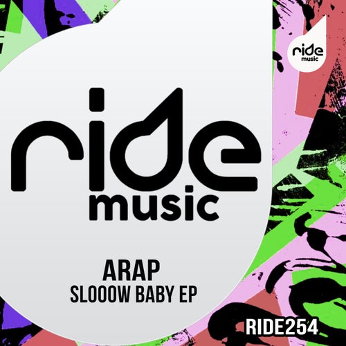 ARAP - Slooow Baby EP [RID257]